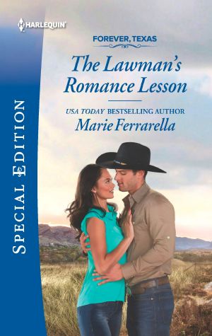 [Forever, Texas 20] • The Lawman's Romance Lesson